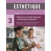 Esthétique. Parfumerie et institut de beauté 3e éd. (Montel,Ledet)(Brožovaná)