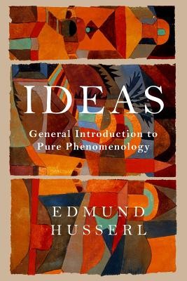 Ideas: General Introduction to Pure Phenomenology Husserl EdmundPaperback