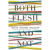 Both Flesh and Not