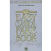 The Easy Classical Fake Book - 120 najväčších a najznámejších evergreenov klasickej hudby