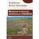 Svetové kultúrne dedičstvo UNESCO - Kultúrne krásy Slovenska - Dvořáková Viera