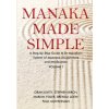 Manaka Made Simple (Oran Kivity,Stephen Birch,Marian Fixler)(Brožovaná)