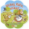 Utíkej Káčo, utíkej!