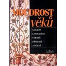 Moudrost věků - Lexikon latinských výroků, přísloví a rčení - Eva Kuťáková