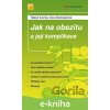 Jak na obezitu a její komplikace - Štěpán Svačina, Alena Bretšnajdrová