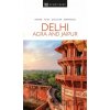 Delhi, Agra and Jaipur - Dorling Kindersley