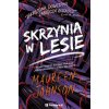 Skrzynia w lesie. Truly Devious. Tom 4