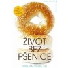 Život bez pšenice - William R. Davis