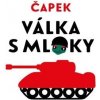 Válka s mloky - Karel Čapek
