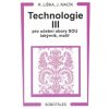 Technologie III pro učební obory SOU lakýrník malíř Roman Liška Jiří Macík