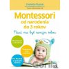 Montessori od narodenia do 3 rokov - Charlotte Poussin
