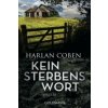 Kein Sterbenswort (Harlan Coben,Gunnar Kwisinski)(Brožovaná)