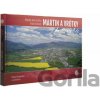 Martin a Vrútky z neba - lešMilan Paprčka