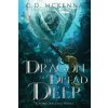 The Dragon of Dread Deep, a Gritty and Dark Pirate Epic Fantasy