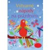Výtvarné nápady na prázdniny - Kolektív