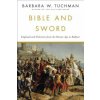 Bible and Sword (Barbara Tuchmann)(Brožovaná)