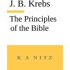 The Principles of the Bible (J B Kerning,Kerry Alistair Nitz)(Brožovaná)
