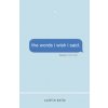the words i wish i said (Caitlin Kelly)(Brožovaná)