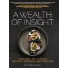 A Wealth of Insight: The Worlds Best Chefs on Creativity, Leadership and Perfection (Kanani Rahim B.)