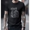 Bullshirt.sk Pánske tričko - How About No Čierna XS