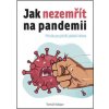 Jak nezemřít na pandemii - Tomáš Kašpar