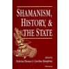 Shamanism, History and the State (Nicholas Thomas,Caroline Humphrey)(Brožovaná)