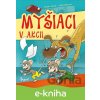 Myšiaci v Akci - Peter S. Milan