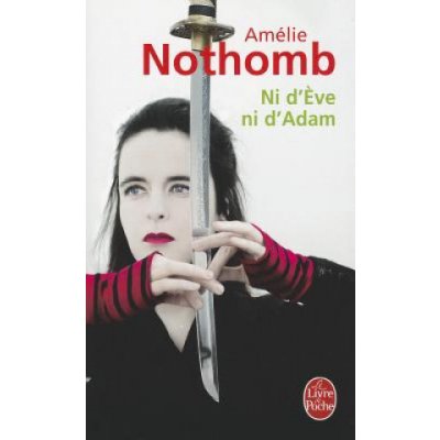 Ni d´Eve ni d´Adam - A. Nothomb