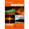 Fyzika pre gymnázia a SOŠ - Magnetizmus - Jozef Beňuška
