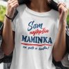 Tričko s potlačou NAJLEPŠIA MAMINKA Dámsky Biela XL