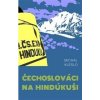Čechoslováci na Hindúkuši - Michal Kleslo