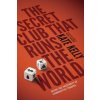 Secret Club That Runs the World (Kate Kelly)(Brožovaná)