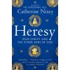 Heresy (Catherine Nixey)(Brožovaná)