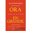 Ora en grande - Begg Alistair Begg