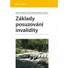 Základy posuzování invalidity Alena Zvoníková 2010 (E-kniha)