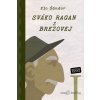 Sváko Ragan: Sváko Ragan z Brezovej I. - Elo Šándor - online doručenie