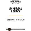Watch Dogs Legion: Daybreak Legacy (Hotston Stewart)