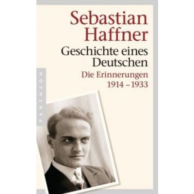 Geschichte eines Deutschen - Haffner, Sebastian