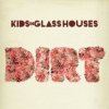 Kids in Glass Houses - Dirt [CD]
