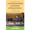 E-kniha Gastronomie českého středověku - Monika Černá-Feyfrlíková