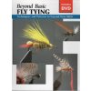 Beyond Basic Fly Tying