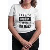 Tričkový Takáto babička je jedna z milióna dámske tričko s potlačou Biela