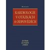 Kardiologie v otázkách a odpovědích Jiří Plášek 2025 (E-kniha)