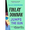 Finlay Donovan Jumps the Gun: the instant New York Times bestseller! - Elle Cosimanová