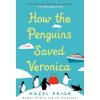 How the Penguins Saved Veronica (Prior,Hazel)(Brožovaná)