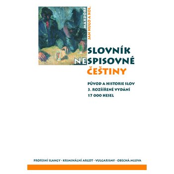 Slovník nespisovné češtiny - Jan Hugo