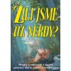 Žili jsme už někdy? - Kolektiv autorů