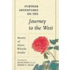 Further Adventures on the Journey to the West (Master of Silent Whistle Studio)(Pevná)