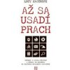 Až sa usadí prach - Lucy Easthope