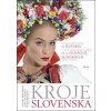 Kroje Slovenska - Zuzana Beňušková, Peter Brenkus, Jana Kucbeľová